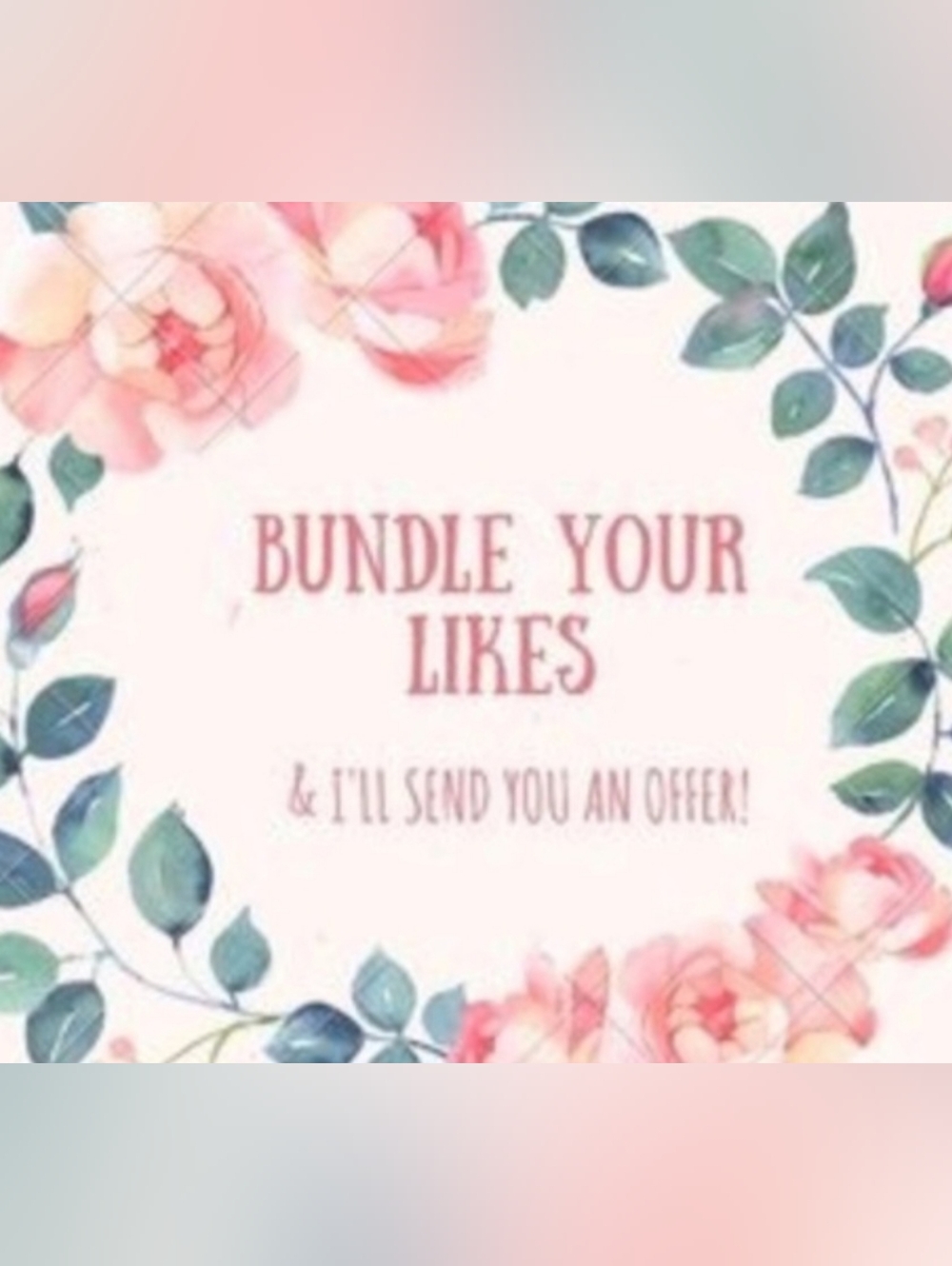 Bundle Your Likes And I Will Send You An Offer.